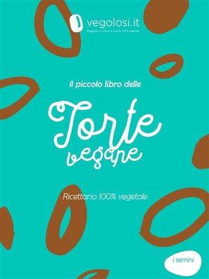 cover image of Il piccolo libro delle torte vegane
